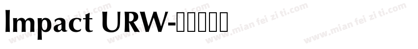 lmpact URW字体转换